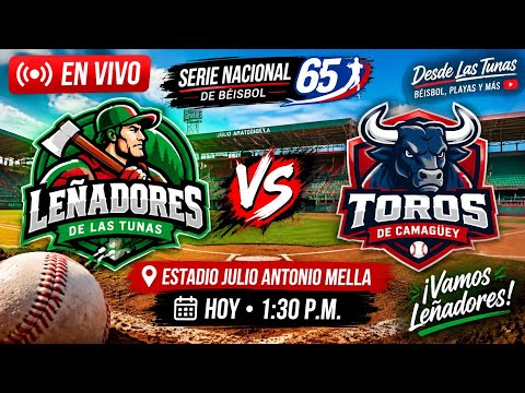 🔴 EN VIVO ⚾ LEÑADORES DE LAS TUNAS 🪓 vs TOROS DE CAMAGÜEY 🐂 | Los últimos 3 innings