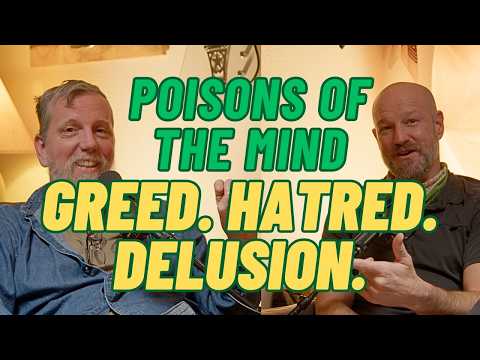 The Three Poisons of the Mind (and How to Heal Them)