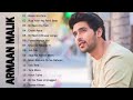 ARMAAN MALIK New Songs 2021 |  Latest Bollywood Songs 2021 |Best Songs Of Armaan Malik 2021 December