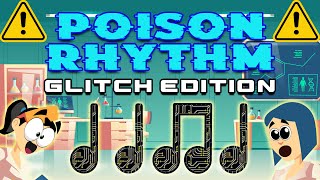 Poison Rhythm Play Along - Glitch Edition
