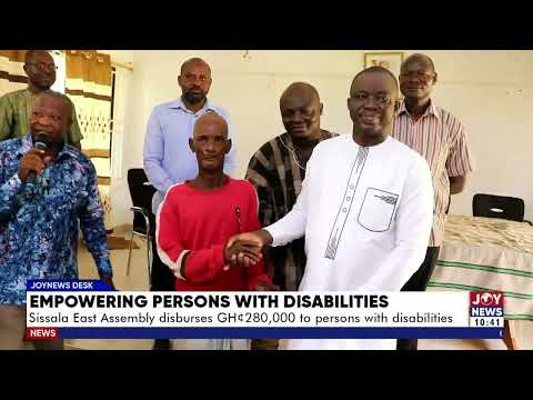 Empowering PWDs: Sissala East Assembly disburses GHS280,000 to persons with disabilities