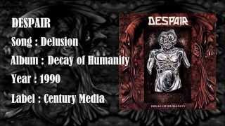 DESPAIR - Delusion