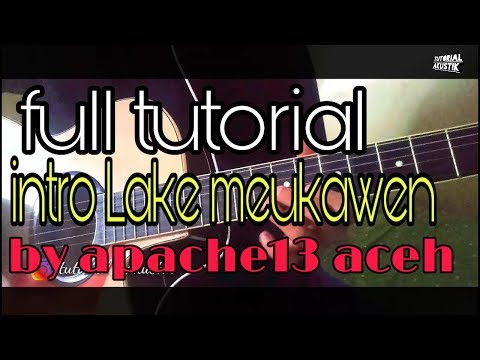 full tutorial gitar intro melodi lagu lake meukawen / by apache13 aceh