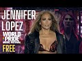 Jennifer Lopez World Pride 2025 FREE Performance