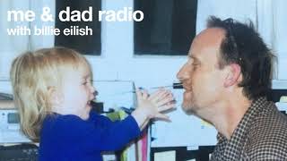 Billie Eilish: me & dad radio - EP 02 unusual