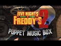 FNaF 2 Movie The Puppet Music Box COVER
