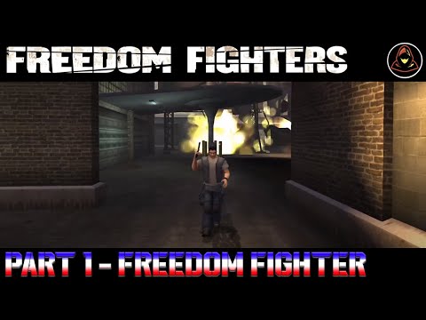 Freedom Fighters - Part 1 - Freedom Fighter