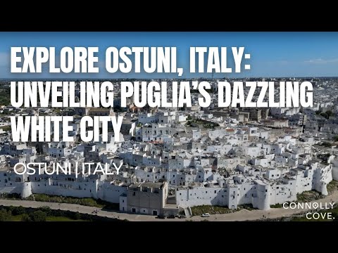 Explore Ostuni, Italy: Unveiling Puglia’s Dazzling White City | Ostuni | Things To Do In Italy