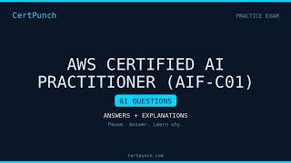 AWS Certified AI Practitioner (AIF-C01) Practice Exam Questions and Answers - Part 1/4