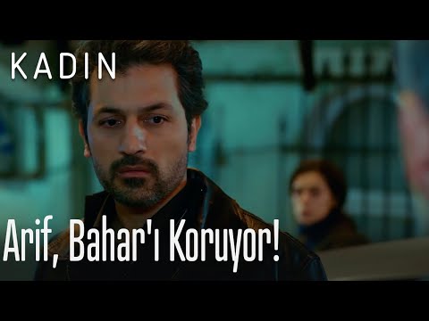 Arif, Bahar'ı koruyor! - Kadın