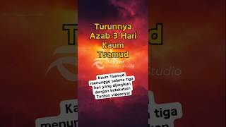 Download lagu Turunnya Azab 3 Hari Kepada Kaum Tsamud  🔥☄️ mp3