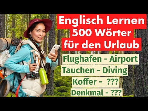 500 Wichtige Englisch-Wörter für Deinen Urlaub – Englisch lernen leicht gemacht