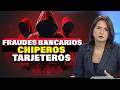 CHIPEROS Y TARJETEROS SIGUEN ROBANDO EN INTERNET |Julissa Céspedes