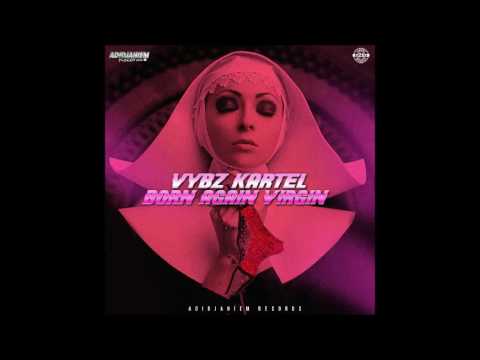 Vybz Kartel - Born Again Virgin (Official Audio)