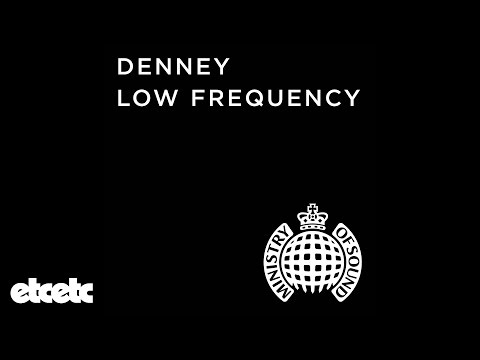 Denney - Low Frequency (Radio Edit)