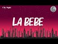 Yng Lvcas & Peso Pluma - La Bebe Remix (Letra/Lyrics)