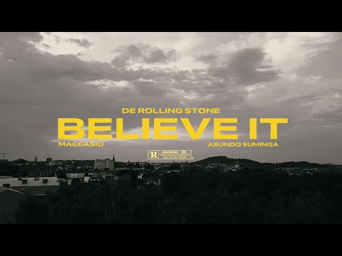 De Rolling Stone - Believe It ft. Maccasio & Asundo Suminga #believeit @Maccasio1 @asundosuminga7181