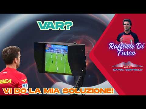 Raffaele Di Fusco: "Buongiorno non deve giocare centrale. VAR? Ho la soluzione"