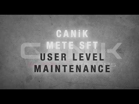 CANiK METE SFT User Level Maintenance