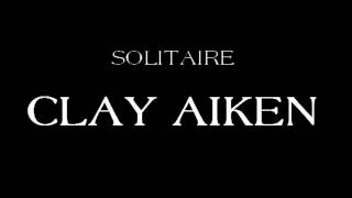 Solitaire - Clay Aiken