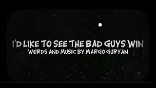 Margo Guryan - I&#39;d Like to See the Bad Guys Win Lyric Video