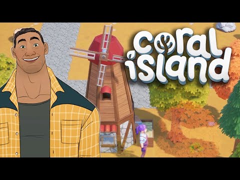 , title : 'The Wheel on the Mill Goes Round and Round!! - Coral Island (Early Access) - Part 32'