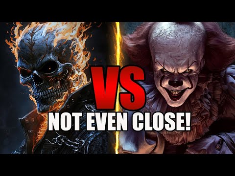 Why Ghost Rider VS Pennywise Isn't Even Close!