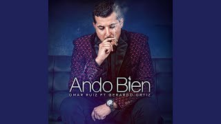 Ando Bien (feat. Gerardo Ortiz)