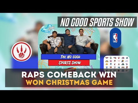 Raps Comeback Win | Won  Christmas Game