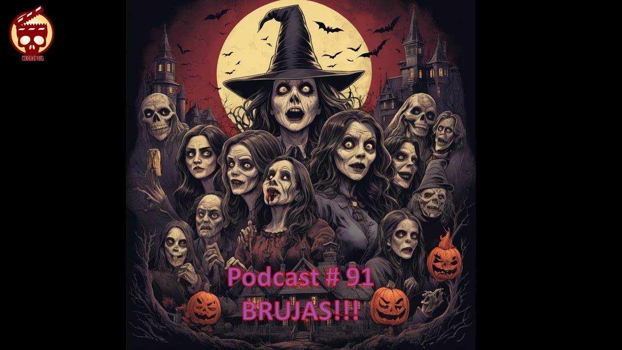 PODCAST 91 Brujas