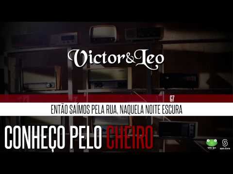 Conheco Pelo Cheiro - Victor e Léo