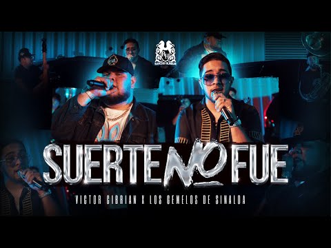 Victor Cibrian x Los Gemelos De Sinaloa - Suerte No Fue [En Vivo]