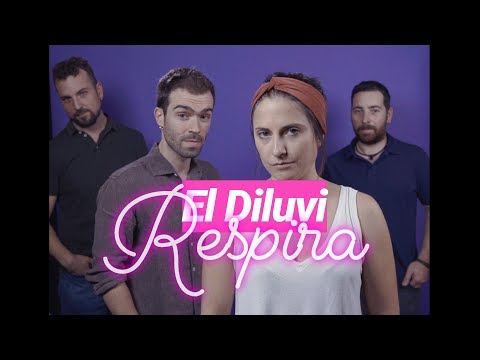 el Diluvi - Respira (Videoclip Oficial)