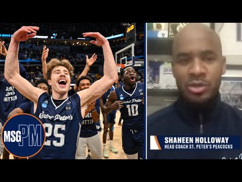 St. Peter's HC, Shaheen Holloway, on Beating Kentucky & Murray St. & Dream Tournament Run | MSG PM