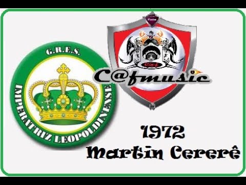 Imperatriz Leopoldinense 1972  Martim Cererê