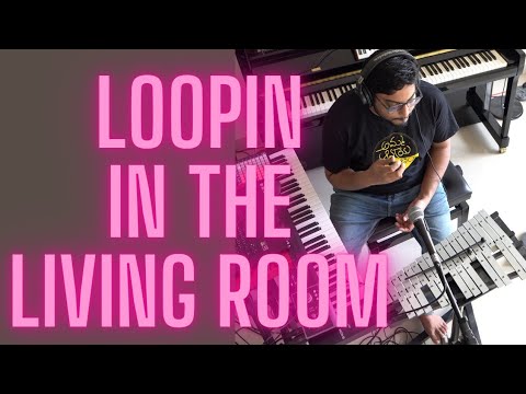Loopin in the Living room  | ABLETON LIVE LOOPING ( Scripted)