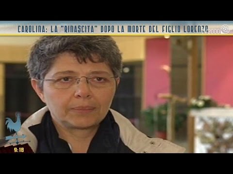 Carolina: la "rinascita" dopo la morte del figlio Lorenzo