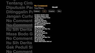 Download lagu Lirik Lagu No Comment-Tutur Wibowo 🎶  #lyrics #nocomment#viraltiktok mp3