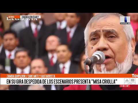 En su gira despedida de los escenarios presenta "Misa Criolla" - Zamba Quipildor / cantante