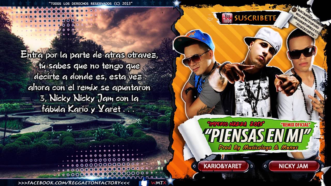 Kario & Yaret Ft. Nicky Jam - "Piensas En Mi"(Official Remix) Letra★Reggaeton 2013★DALE ME GUSTA✔