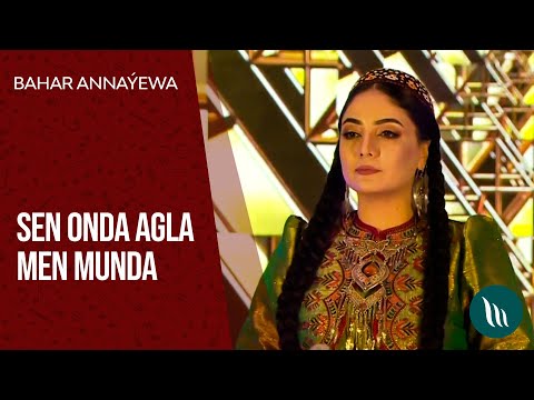 Bahar Annayewa - Sen onda agla men munda | 2021