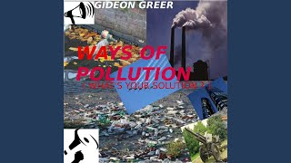 Ways of Pollution (What's Your Solution?)