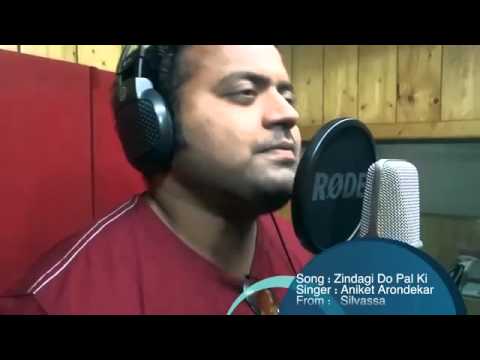 Aniket Arondekar zindagi do pal ki - aniket arondekar