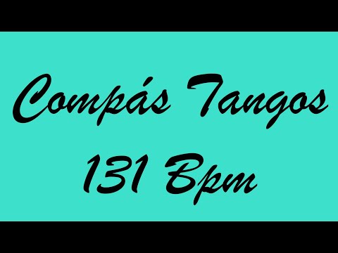 Compás Tangos 131 Bpm - Bases Flamencas