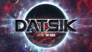 Datsik - Get Back