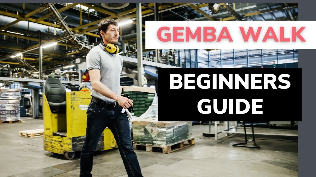 Gemba Walk : A beginners guide