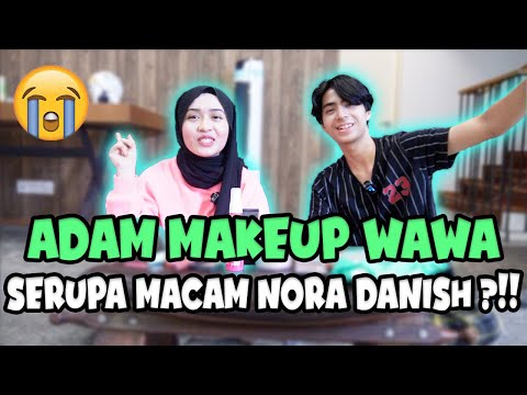 ADAM MAKEUP WAWA SERUPA MACAM NORA DANISH ?!! // BESTFWEND DOES MY MAKEUP