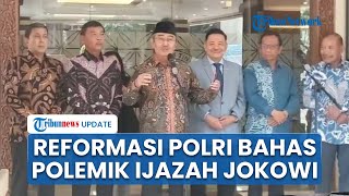 Tim Reformasi Polri Buka Suara soal Kasus Ijazah Palsu Jokowi, Janji Bantu dan Dengar Aspirasi