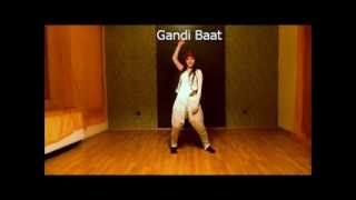 Dance on: Gandi Baat