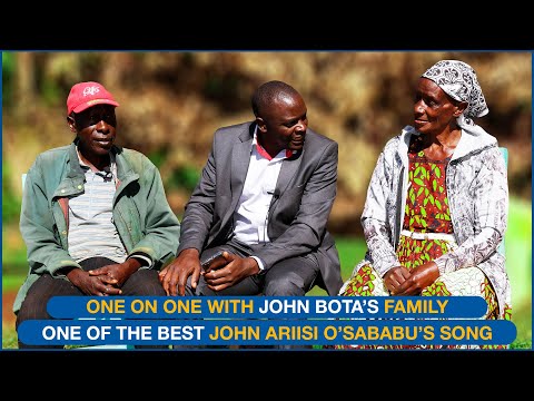 ONE ON ONE WITH JOHN BOTA'S FAMILY - A SONG THAT JOHN ARIISI SANG WHICH MOVED PEOPLE INTO TEARS